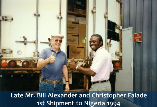 Late Mr. Bill Alexander and Christopher Falade 1st Shipment to Nigeria 1994
